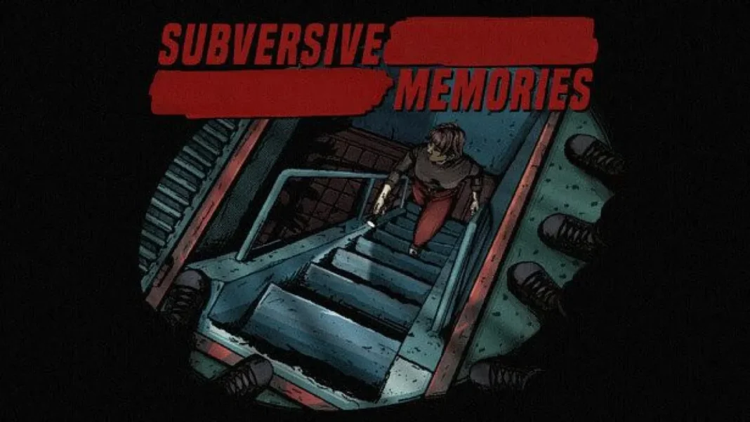 Subversive Memories